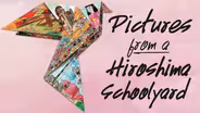 Pictures from a Hiroshima Schoolyard