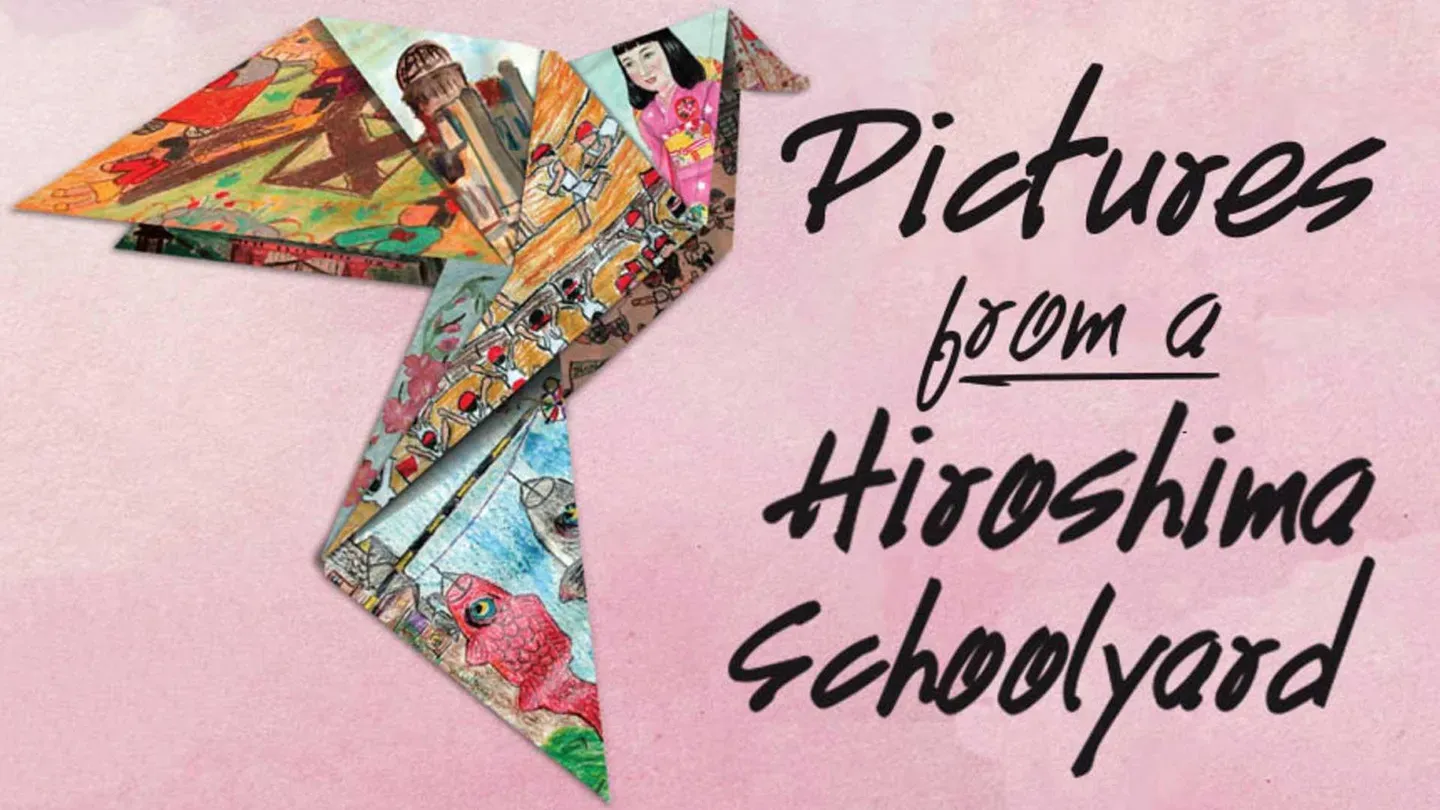 PICTURES FROM A HIROSHIMA SCHOOLYARD