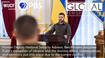 Video thumbnail: Global Perspectives Ben Rhodes