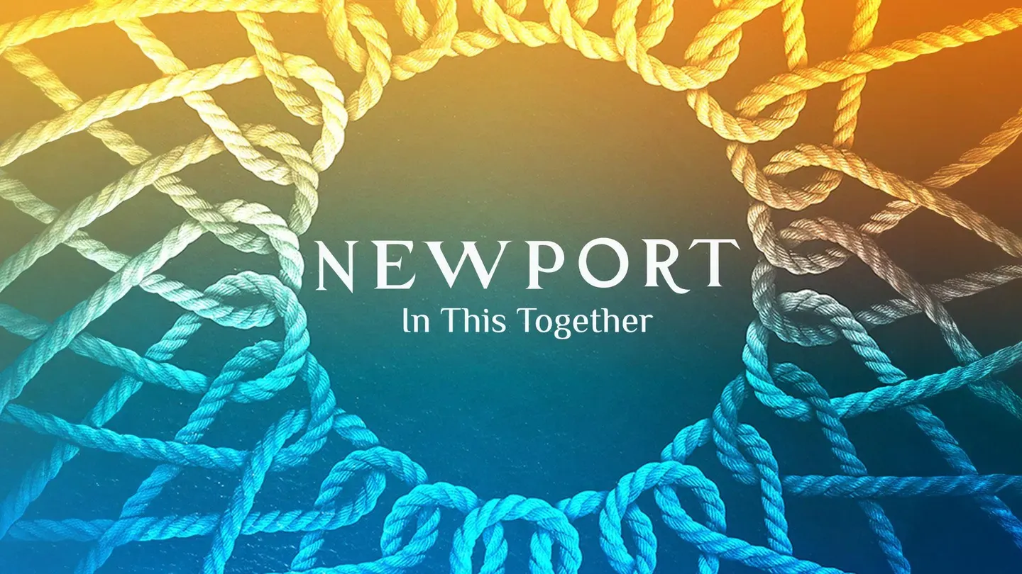 Newport: In This Together