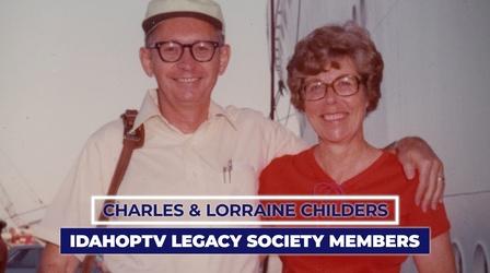 Video thumbnail: Idaho Public Television Promotion Charles & Lorraine Childers | Legacy Society