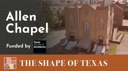 Video thumbnail: The Shape of Texas Allen Chapel AME Church, Fort Worth - The Shape of Texas