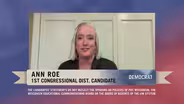 2022 Candidate Statement: Ann Roe - 1st Cong. Dist.