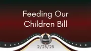 Feeding Our Children Bill 2/23/23