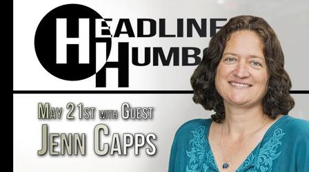 Video thumbnail: Headline Humboldt Headline Humboldt: May 21st, 2021