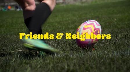 Video thumbnail: Friends & Neighbors Friends & Neighbors | Episode 401