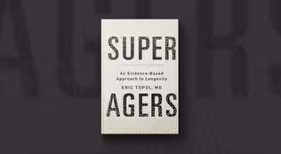 New book explores the science behind ‘super aging’