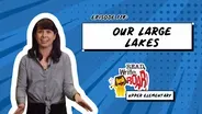 Our Large Lakes