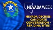 Nevada Decides: Candidate Conversation - Rep. Dina Titus