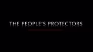 The People's Protectors | Trailer