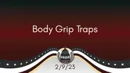 Body Grip Traps 2/9/23