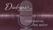 Dialogue Podcast