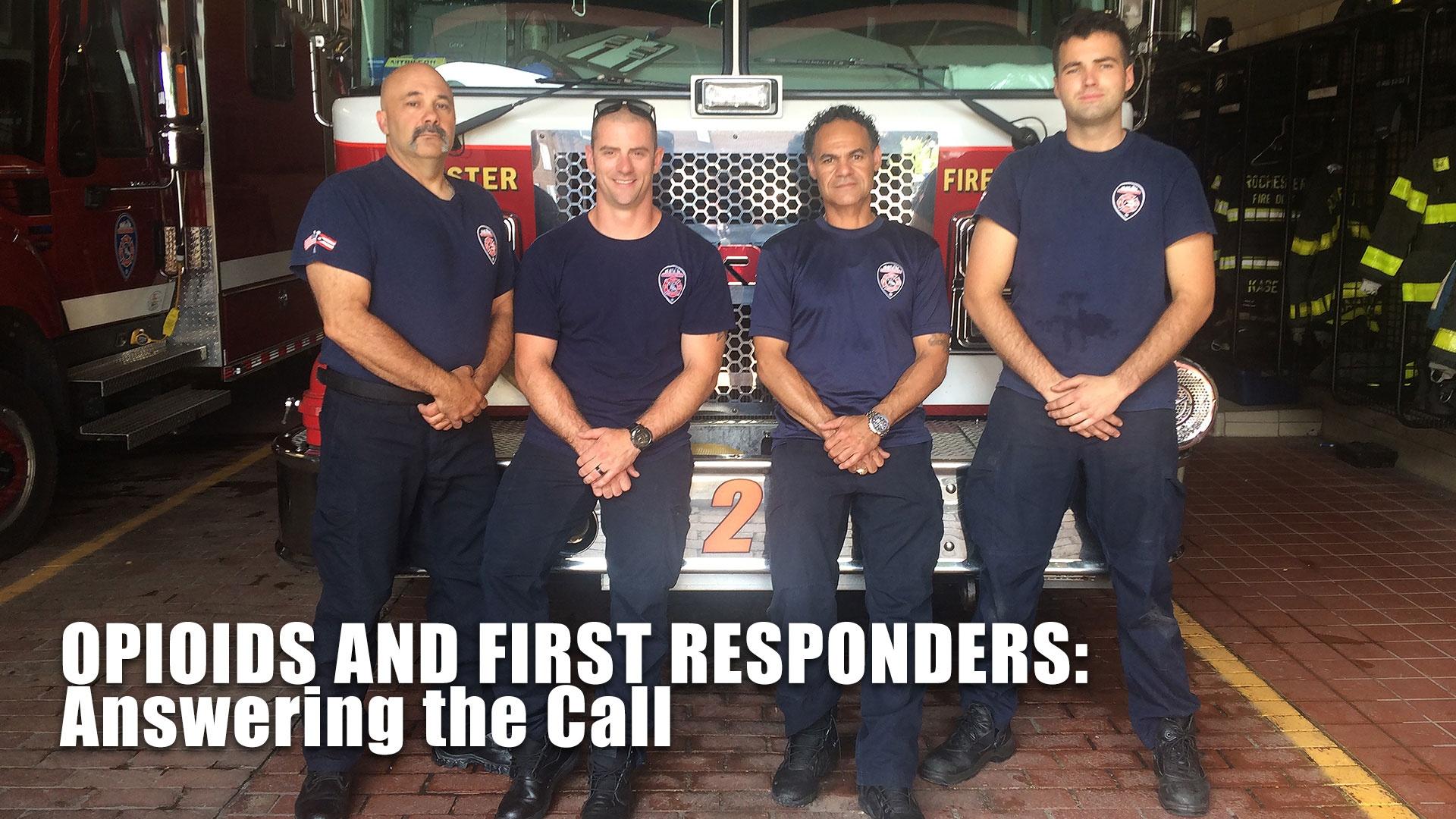 Opioids and First Responders: Answering the Call
