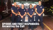 Opioids and First Responders: Answering the Call