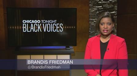 Video thumbnail: Chicago Tonight: Black Voices Chicago Tonight: Black Voices, March 5, 2022 - Full Show