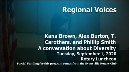 Video thumbnail: Evansville Rotary Club Regional Voices: A Conversation About Diversity
