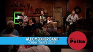 Alex Meixner Band, Show Three (2018)
