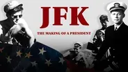 JFK - The Making of a President