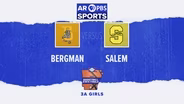 AR PBS Sports Basketball State Finals - 3A Girls