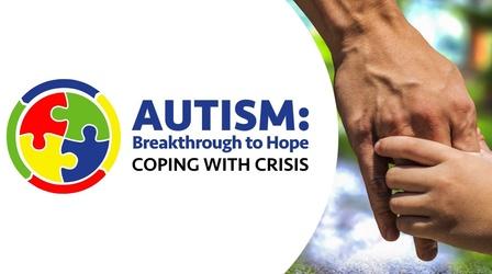 Video thumbnail: WEDU Specials Autism: Breakthrough to Hope, Coping with Crisis