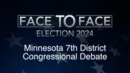 Face to Face: Minnesota 7th District Congressional Debate