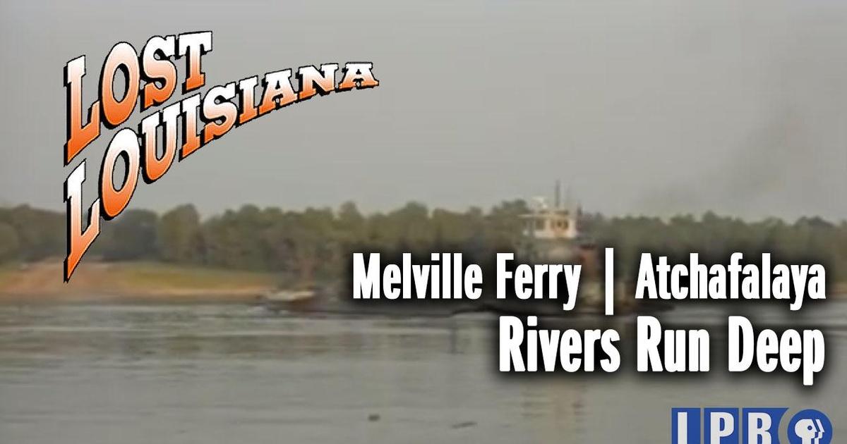 Lost Louisiana Melville Ferry Episode 9 PBS