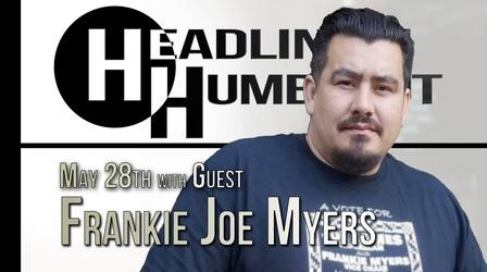 Video thumbnail: Headline Humboldt Headline Humboldt: May 28th, 2021
