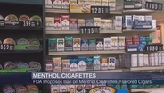 FDA Proposes Ban on Menthol Cigarettes, Flavored Cigars