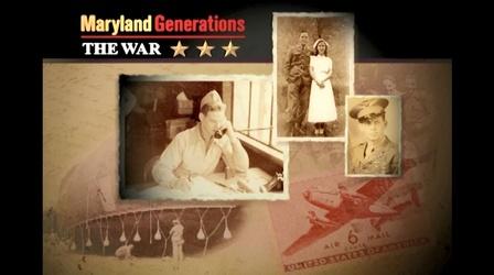 Video thumbnail: MPT Classics Maryland Generations - The War