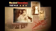 Maryland Generations - The War