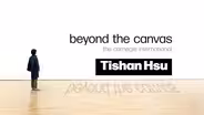 Beyond the Canvas: Tishan Hsu