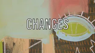 Changes