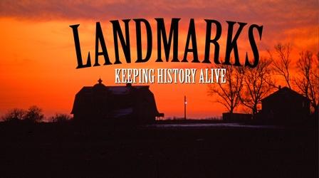 Video thumbnail: LANDMARKS Landmarks: Keeping History Alive