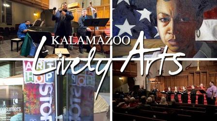 Video thumbnail: Kalamazoo Lively Arts Kalamazoo Lively Arts - S05E06