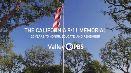 Video thumbnail: Valley PBS Original Documentaries The California 9/11 Memorial