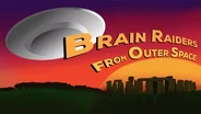 Brain Raiders From Outer Space