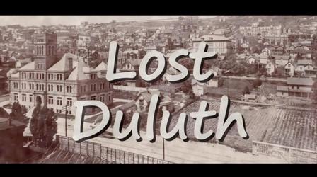 Video thumbnail: Minnesota Experience Lost Duluth I