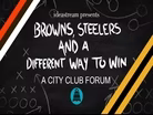 Browns, Steelers and a Different Way to Win