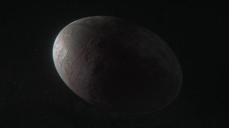 Video thumbnail: NOVA Why is Haumea Shaped Like an Egg?