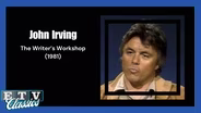 John Irving | Writer's Workshop (1981)