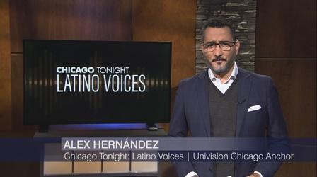Video thumbnail: Chicago Tonight: Latino Voices Chicago Tonight: Latino Voices, Nov. 13, 2021 - Full Show