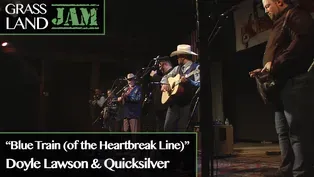 Blue Train(Of The Heartbreak Line)Doyle Lawson & Quicksilver