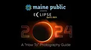 Eclipse "How To" Photography Guide