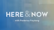 Here & Now opening for September 5, 2025