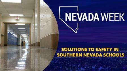 Video thumbnail: Nevada Week Solutions to Safety in Southern Nevada Schools