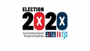 Election 2020: A Connecticut Conversation
