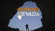 Outdoor Nevada Season 3 Begins