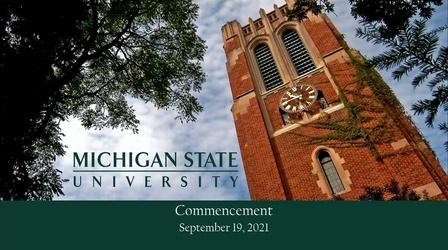 Video thumbnail: MSU Commencements Baccalaureate Degrees | Honoring 2020-21 Graduates | 9-19-21