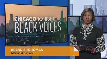 Video thumbnail: Chicago Tonight: Black Voices Chicago Tonight: Black Voices, May 26, 2023 - Full Show
