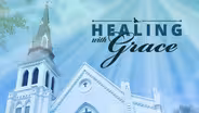 Healing with Grace